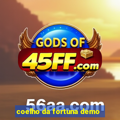 coelho da fortuna demo